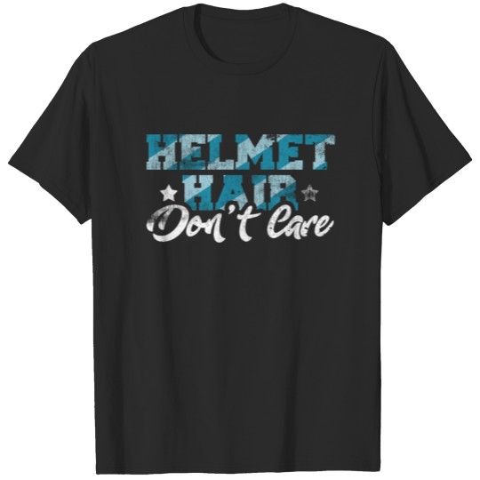 Discover Helmet Hair Don't Care T-shirt