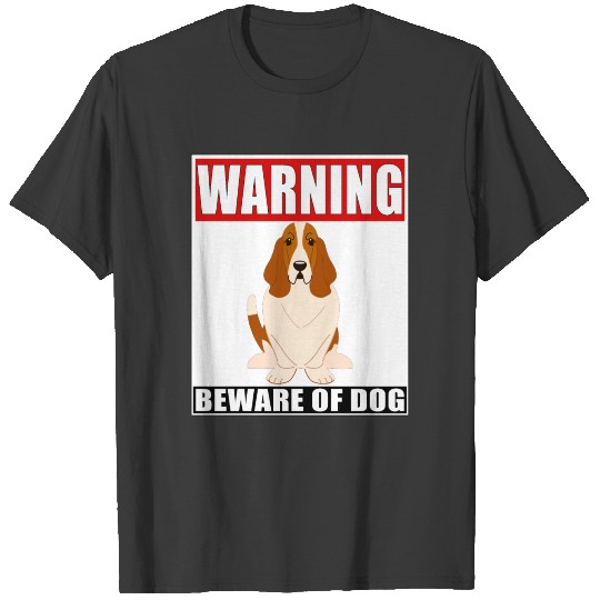 Warning Basset Hound Beware Of Dog T-shirt