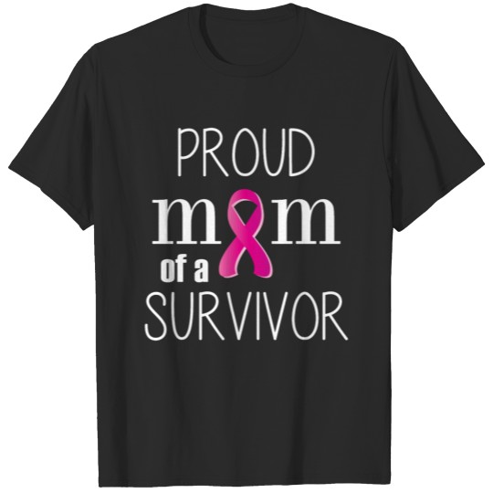 Discover Proud Mom of a Cancer Survivor T-shirt