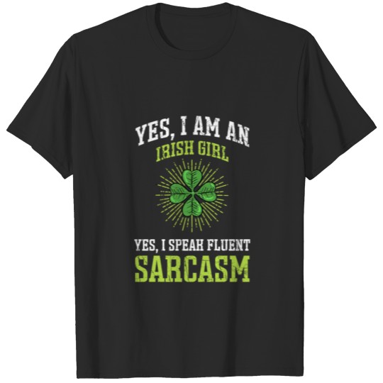 Discover St Patricks Day Sarcasm Paddy Irish Girl Gift T-shirt