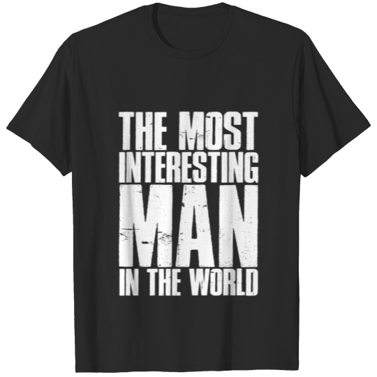 Discover 29 The Most Interesting Man In The World T-shirt