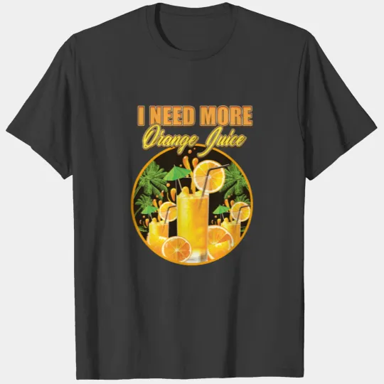 More orange juice T-shirt