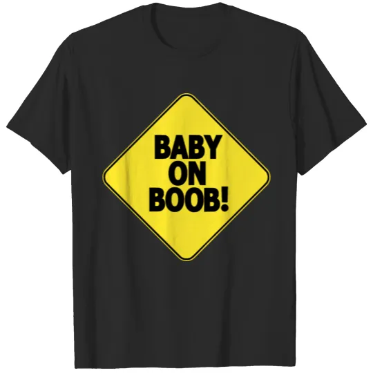 Discover Baby on Boob Sign T-shirt