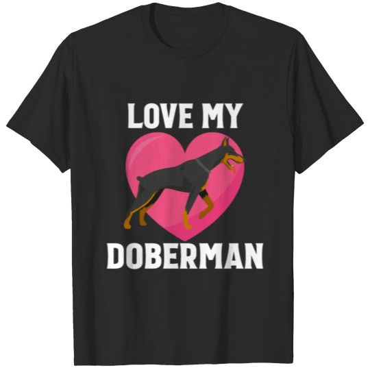Discover Love My Doberman Dog Gift T-shirt