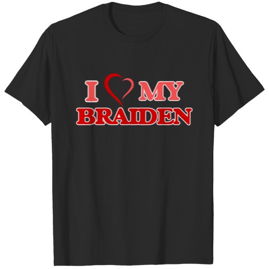 Discover I love my Braiden T-shirt