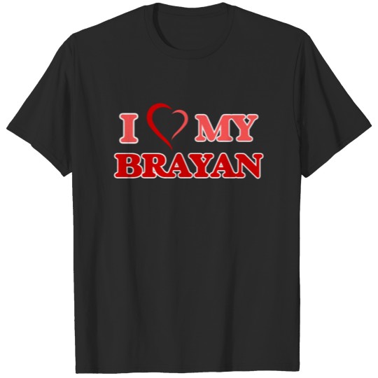 Discover I love my Brayan T-shirt