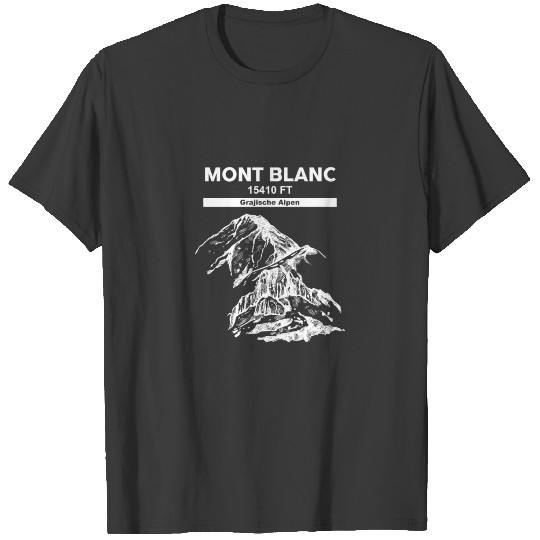 Mont Blanc Alps White Mountain 15410 FT Snowy T-shirt