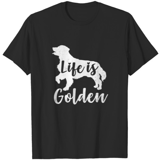 Discover Golden Retriever Life Is Golden Dog Gift T-shirt