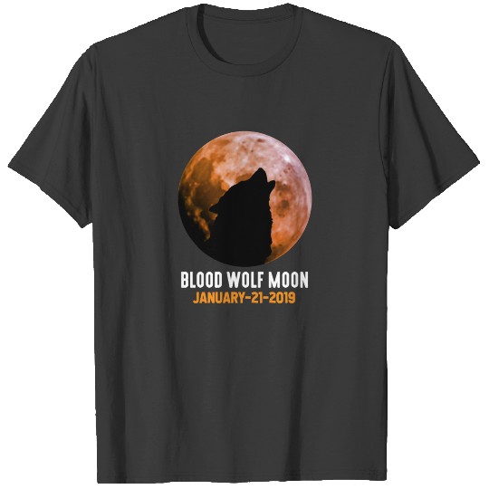 Super Blood Wolf Moon Shirt 2019 T-shirt
