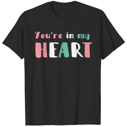 Discover You Are In My Heart T-shirt