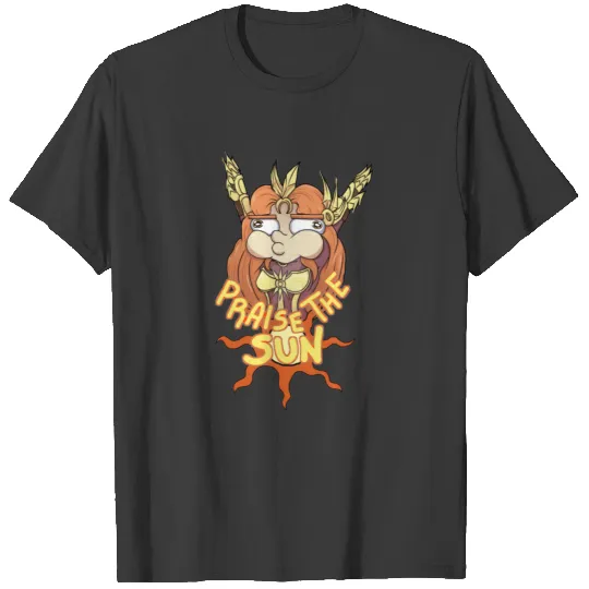 Praise the sun T-shirt