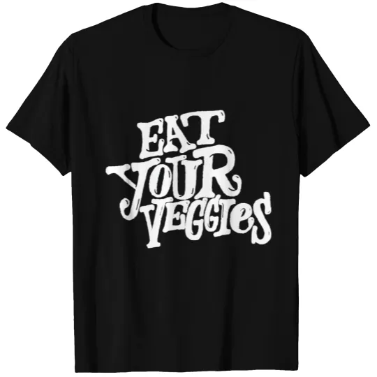 Eat your veggies T-shirt