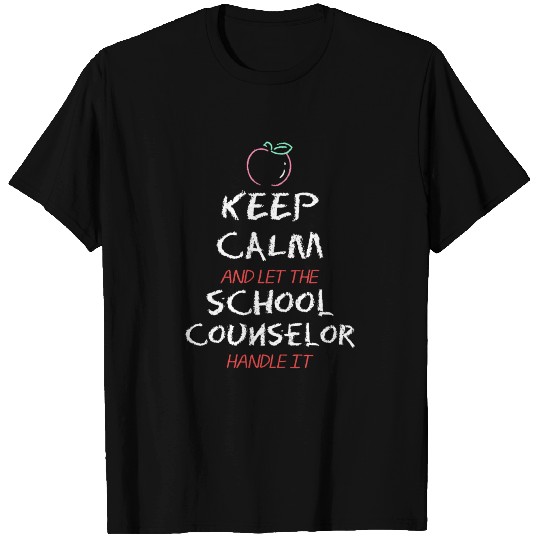 Keep Calm And Let The School Counselor Handle It T-shirt