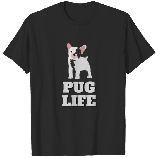 Discover Pug Life Gift Idea T-shirt
