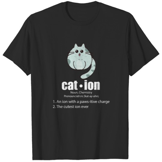 Discover Cation Cat Science Pun Chemistry Nerd Geek T-shirt