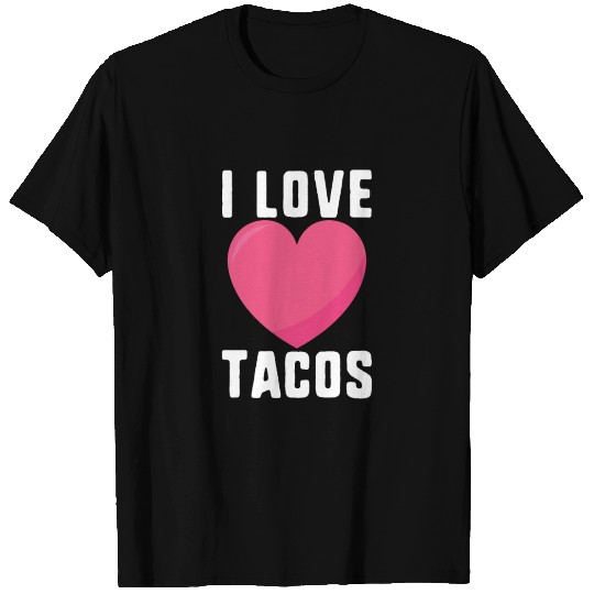 I Love Tacos Heart Gift T-shirt
