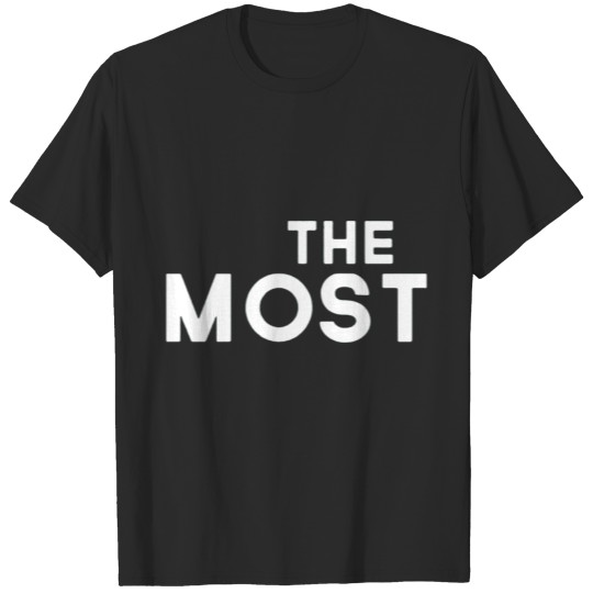 Discover The most funny T-shirt