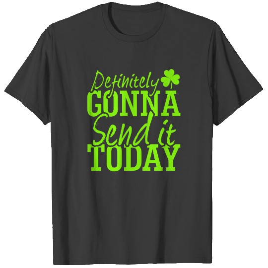 Send it Saint Patricks Yellow Green T-shirt