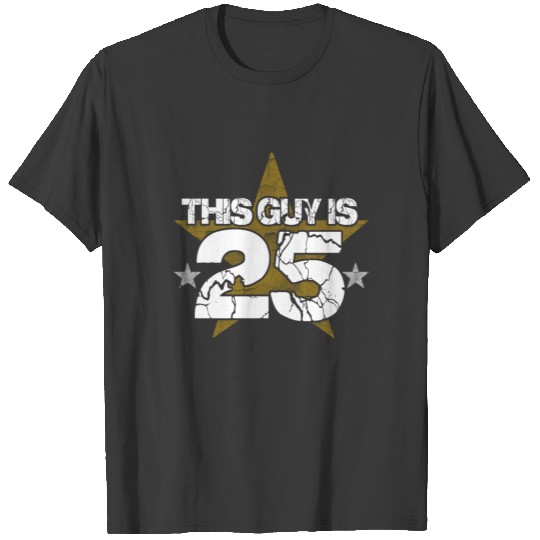 Funny Novelty Gift For 25th Birthday T-shirt