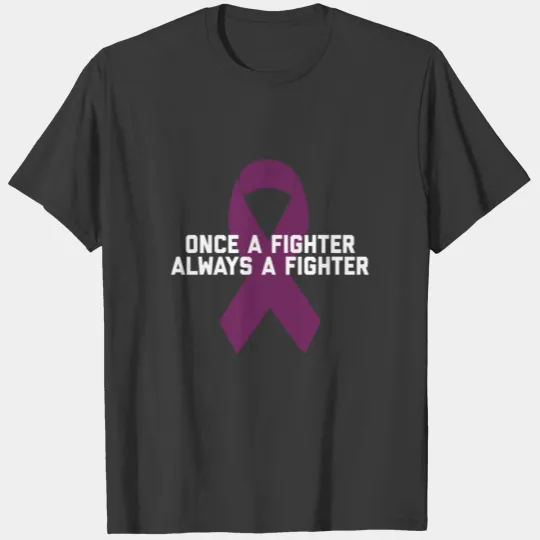 Discover Once a Fighter, Always a Fighter T-shirt