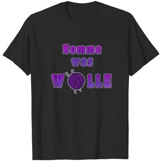 Discover Come what wool Funny Funny Knitting T-shirt