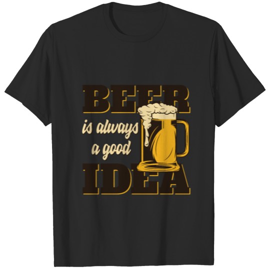 Discover Beer is always a good idea T-shirt