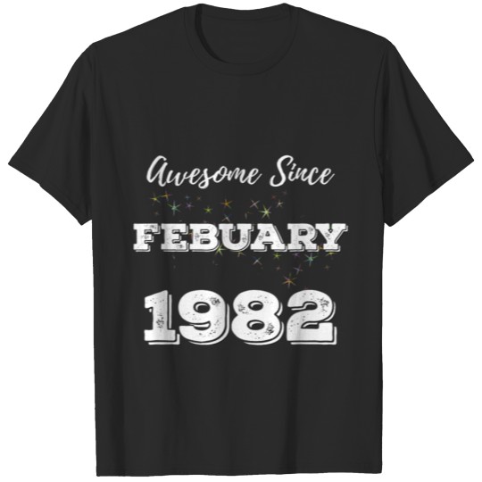 Discover Awesome Since February 1982 Birthday T-Shirt-png T-shirt