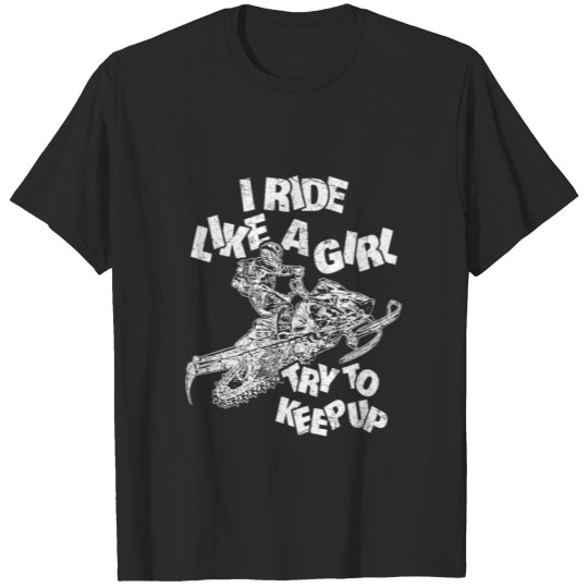 Discover Ride Like A Girl Funny Snowmobile T-Shirt T-shirt