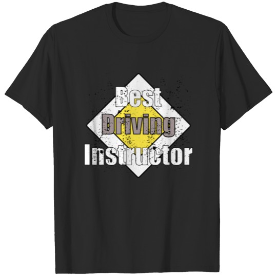 Discover cool driving instructor driving school driving ins T-shirt