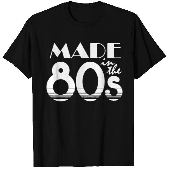 Made in the 80s T-shirt