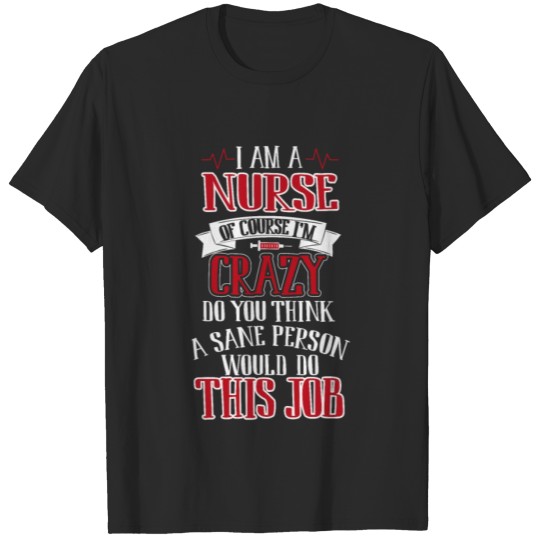 Discover Crazy Nurse T-shirt