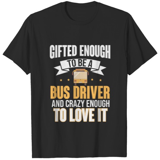 Discover Bus Driver T-shirt