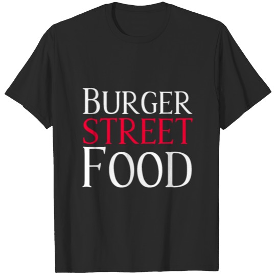 Discover Burger Street Food T-shirt