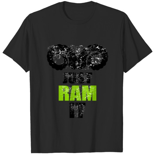Discover Cool Just Ram It with Aries Horns Gift T-shirt