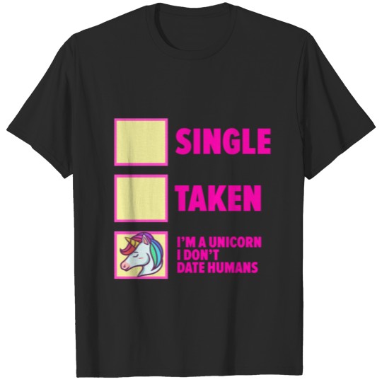 Discover Unicorn Status Tale Dating Single Relationships T-shirt