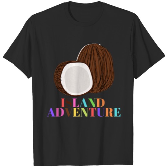Discover island adventure,coconut,text design,abril fatface T-shirt