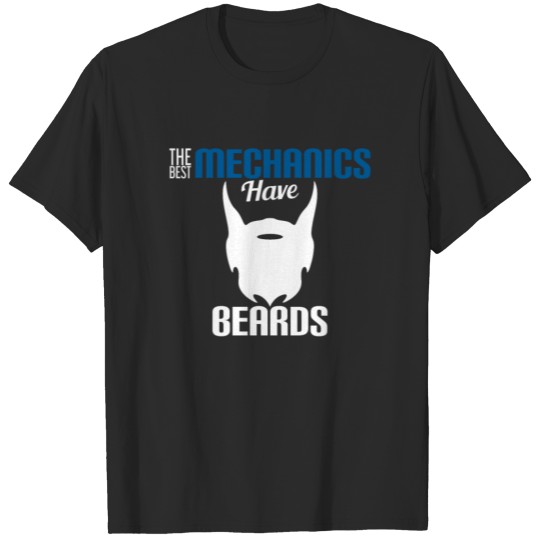 Discover The Best Mechanics Have Beards T-shirt