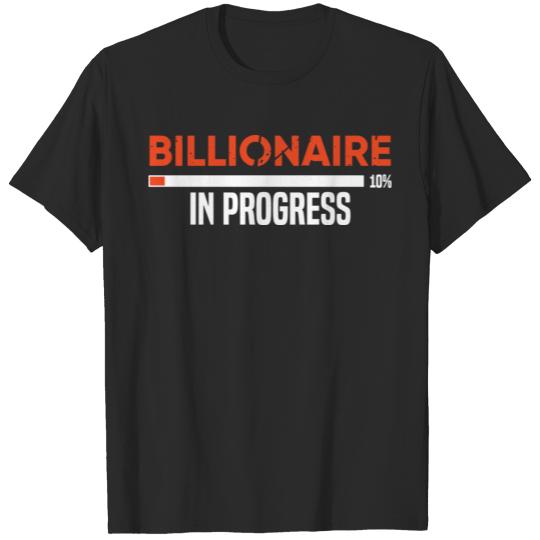 Discover Billionaire In Progress Design T-shirt