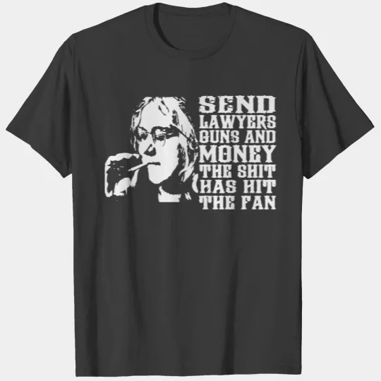 Send Lawyers Guns And Money T-shirt