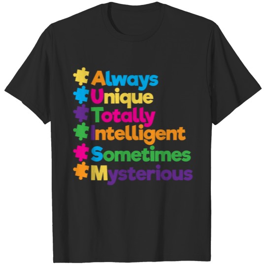 Discover Always Unique Totally Intelligent Autism T-shirt