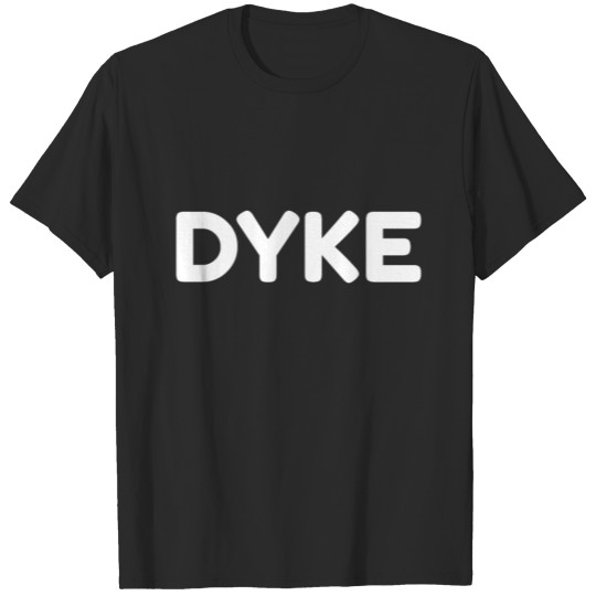 Discover Bold White Dyke Design for Lesbians & Allies T-shirt