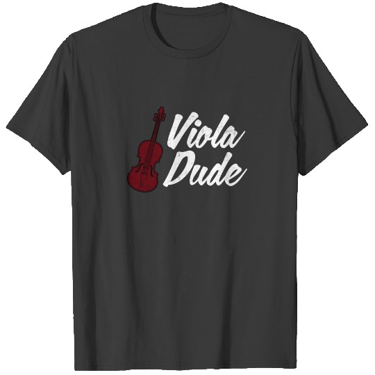 Viola Dude - Funny Viola For Orchestra T-shirt