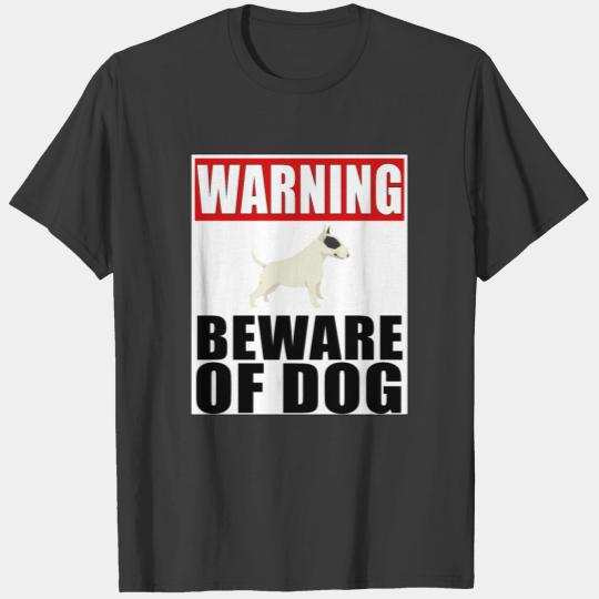Warning Bull Terrier Black and White Beware Of Dog T-shirt