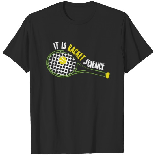 Discover Tennis It's Racket Science Tennis Game Cool Gift T-shirt