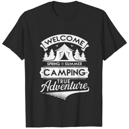 Discover Welcome Spring Summer Camping True Adventure T-shirt