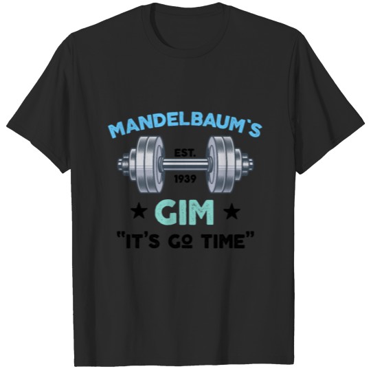 Vintage Mandelbaum's Gym workout go time Gift T-shirt