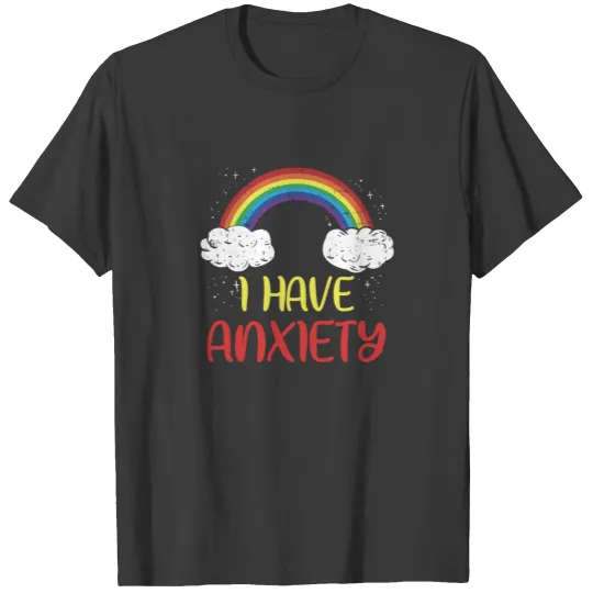 Discover I Have Anxiety Pastel Goth Kawaii Rainbow Gift T-shirt