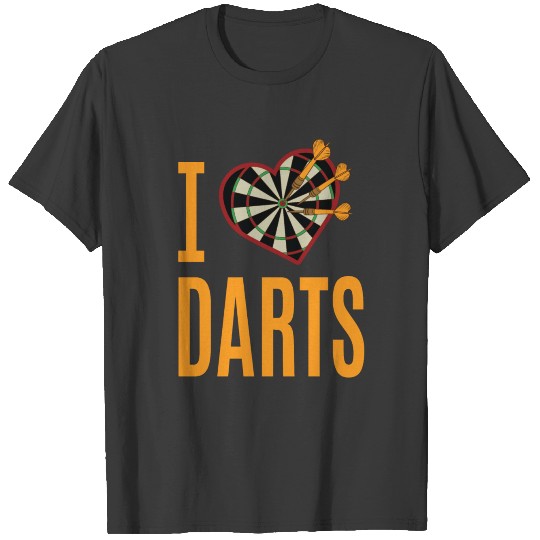 love dart board hobby Perfect game nail scud tops T-shirt