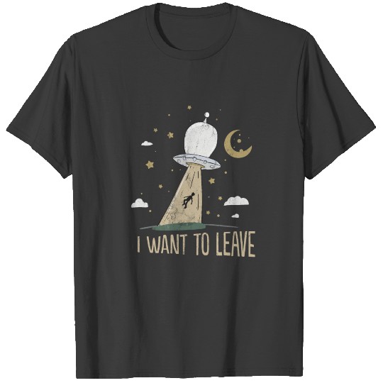 Alien Ufo I Want To Leave Space Travel Neon Green T-shirt