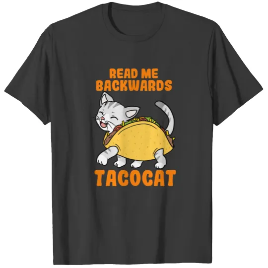 Read Me Backwards Taco Cat T-shirt